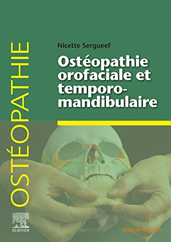 Ostéopathie orofaciale et temporomandibulaire