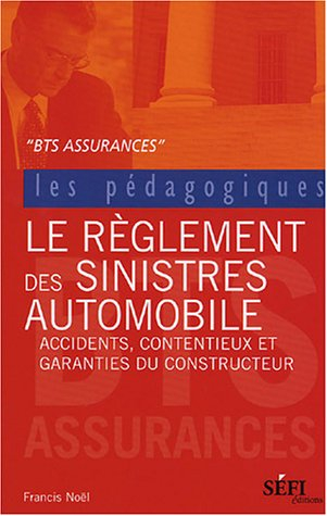 Le Règlement des sinistres Automobile: BTS assurance