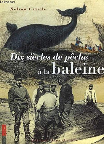 Dix siècles de pêche à la baleine