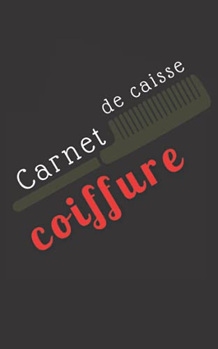 Carnet de caisse Coiffure: Carnet de factures coiffure / Livre de facturation coiffure / Idée cadeau