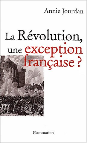 La Révolution, une exception française ?