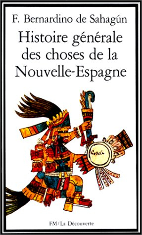Histoire générale des choses de la Nouvelle-Espagne
