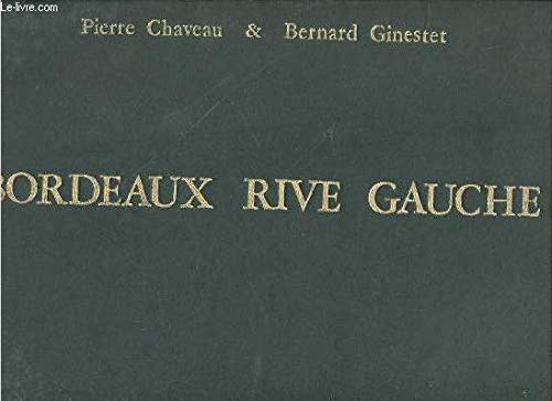 Bordeaux Rive Gauche. Mémoires de Garonne.