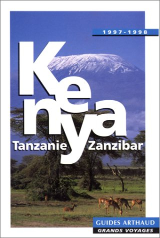 le kenya, la tanzanie, zanzibar, 1997-1998