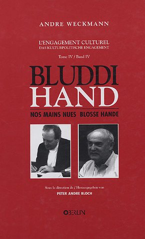 bluddi hand : nos mains nues blossse hände : poèmes des années 1980/1988 : gedichte der jahre 1980/1
