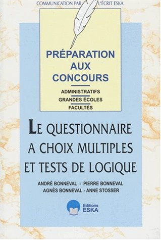 QCM, le questionnaire à choix multiples et tests de logique : préparation aux concours administratif