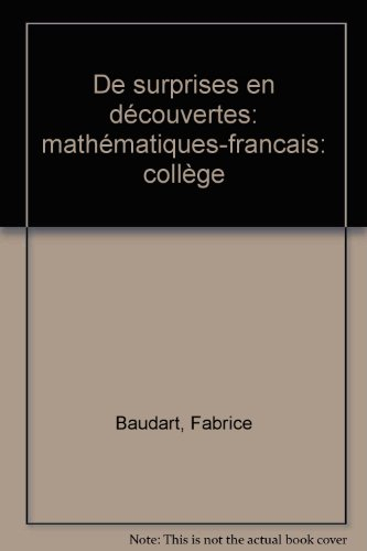 De surprises en découvertes : mathématiques & français : collège
