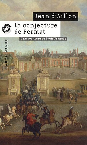 La conjecture de Fermat : une aventure de Louis Fronsac