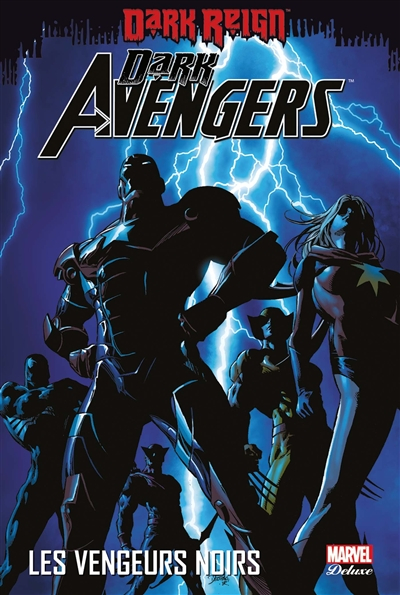 Dark Avengers : dark reign. Vol. 1. Les Vengeurs noirs