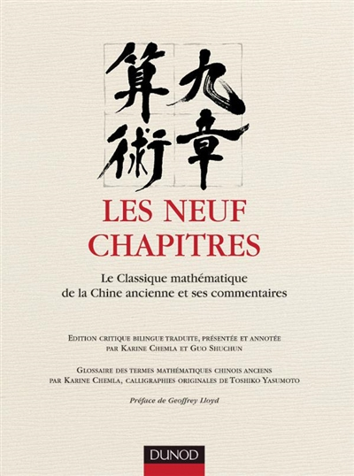 Les neuf chapitres : le classique mathématique de la Chine ancienne et ses commentaires