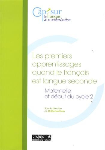 Les premiers apprentissages quand le français est langue seconde : maternelle et début du cycle 2