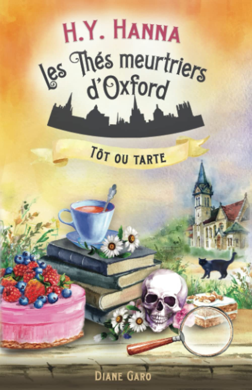 Tôt ou tarte: (Les Thés meurtriers d’Oxford ~ Livre 5)