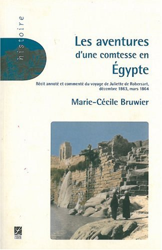 Les aventures d'une comtesse en Egypte : décembre 1863 à mars 1864 : récit