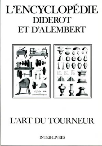 Encyclopédie Diderot et d'Alembert. Vol. 32. Art du tourneur