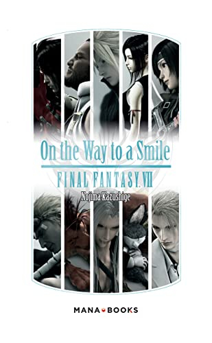 On the way to a smile : Final fantasy VII