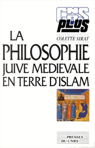 La Philosophie juive médiévale en terre d'islam