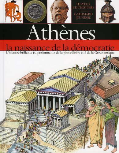 Athènes : la naissance de la démocratie