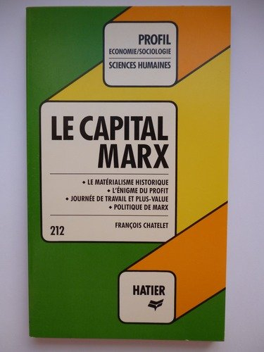 Le capital, livre 1, Marx : analyse critique