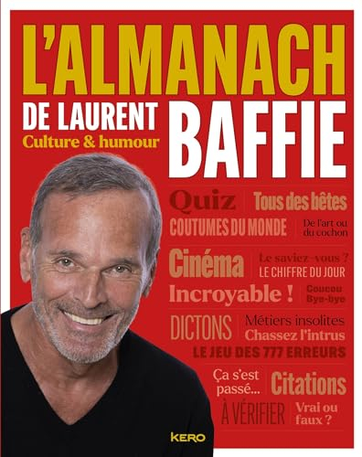 L'almanach de Laurent Baffie : culture & humour