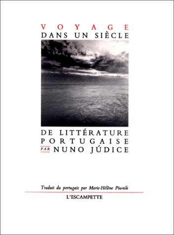 Voyage dans un siècle de littérature portugaise