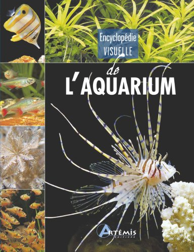 Encyclopedie visuelle de l'aquarium