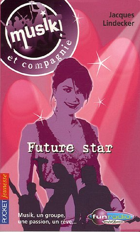 Musik et compagnie. Vol. 4. Future star