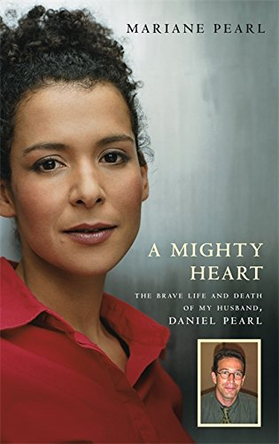 a mighty heart: the daniel pearl story