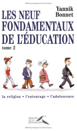 Les neuf fondamentaux de l'éducation. Vol. 2