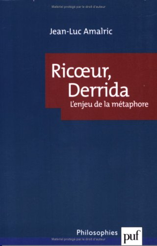 Ricoeur, Derrida : l'enjeu de la métaphore