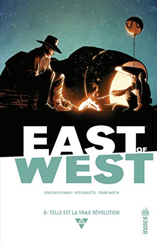 East of West. Vol. 8. Telle est la vraie révolution