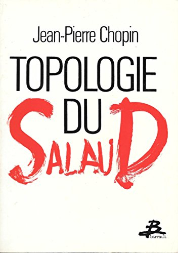 Topologie du salaud
