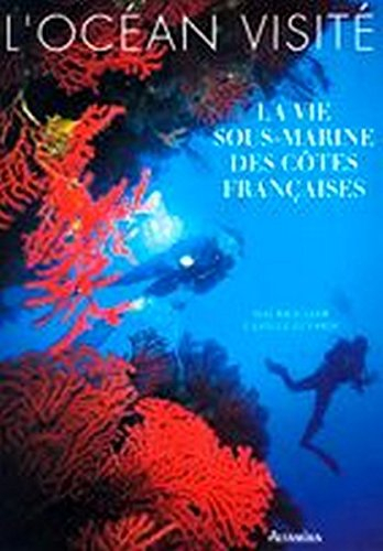 L'océan visité : la vie sous-marine des côtes françaises
