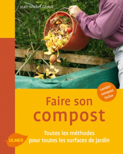 Faire son compost : toutes les méthodes pour toutes les surfaces de jardin