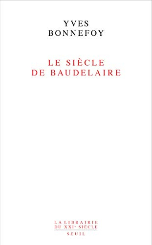 Le siècle de Baudelaire