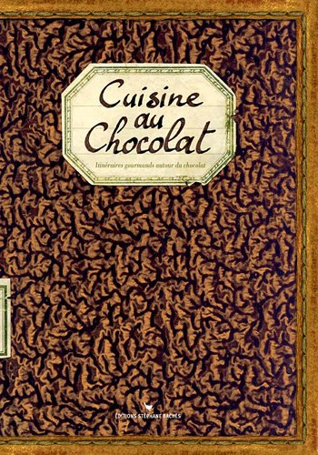 Cuisine au chocolat : itinéraires gourmands autour du chocolat