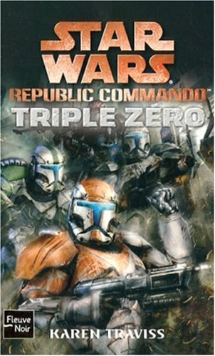Republic commando. Vol. 2007. Triple Zéro