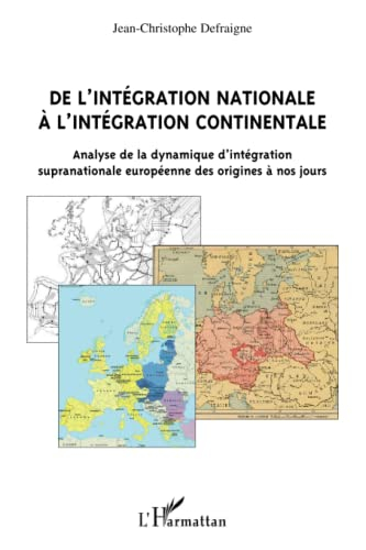 De l'intégration nationale à l'intégration continentale : analyse de la dynamique d'intégration supr