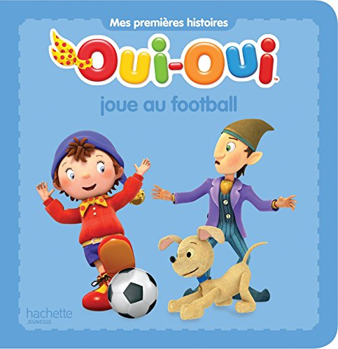 Oui-Oui au Pays des Jouets  Bibliothèque Rose & Verte