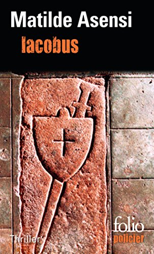 Iacobus : une enquête du moine-soldat Galcerán de Born