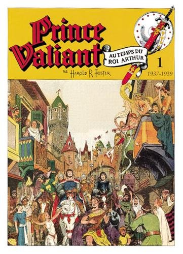 Prince Valiant. Vol. 1. Les princes chevaliers