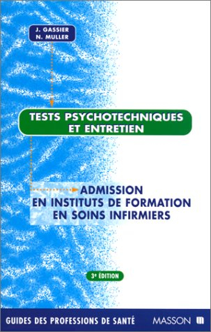 Tests psychotechniques et entretiens : admission en instituts de formation en soins infirmiers