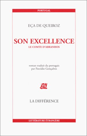 Son Excellence - José Maria Eça de Queiros