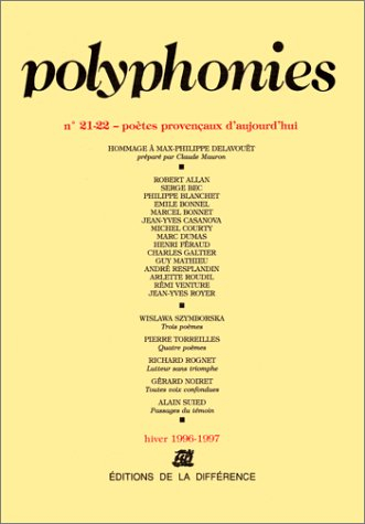 Polyphonies, numéros 21 et 22. Anthologie des poètes provençaux d'aujourd'hui