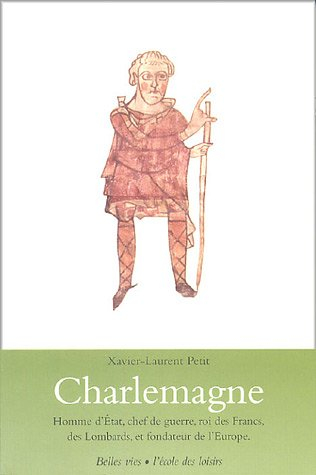 Charlemagne - Xavier-Laurent Petit