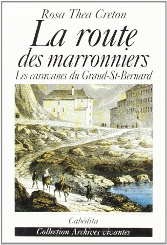 La route des marronniers : les caravanes du Grand-Saint-Bernard