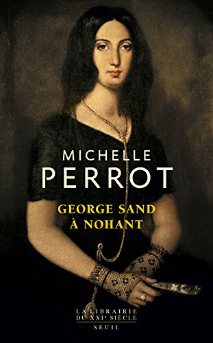 George Sand à Nohant : une maison d'artiste