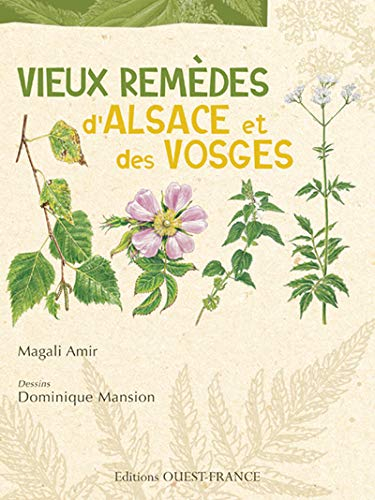 Vieux remèdes d'Alsace et des Vosges