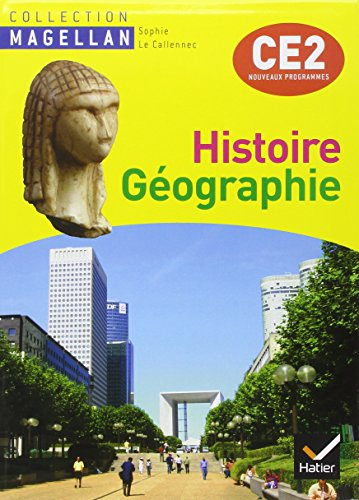 Histoire géographie, CE2 : conforme au socle commun et aux nouveaux programmes