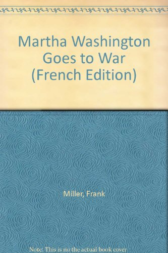 Martha Washington goes to war