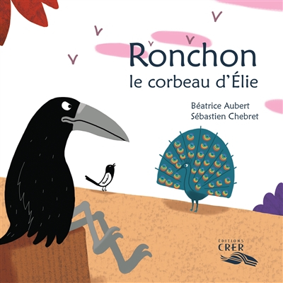 Ronchon, le corbeau d'Elie